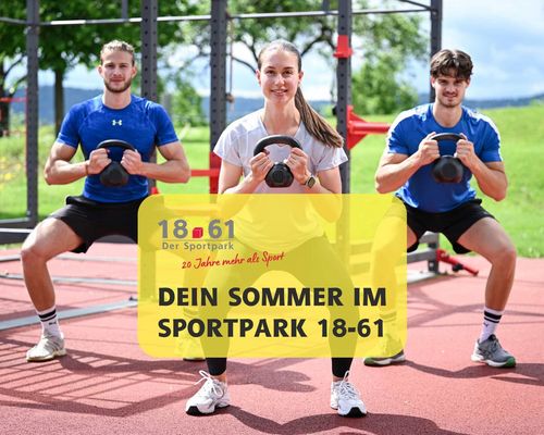 Dein Sommer im Sportpark 18-61
