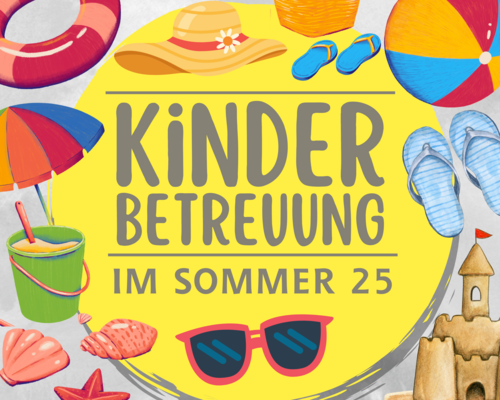 Kinderbetreuung im Sommer 2025