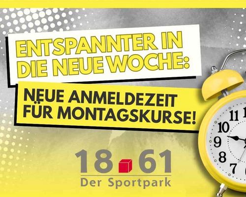 Entspannter in die neue Woche: Neue Anmeldezeit für Montagskurse!
